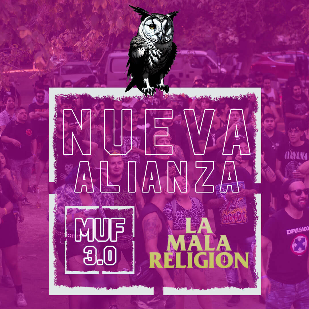 FESTIVAL MUF 3.0 OFICIALIZA ALIANZA CON LA MALA RELIGION